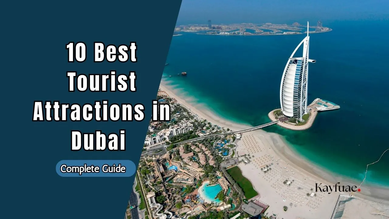 Best Tourist Attractions in Dubai
